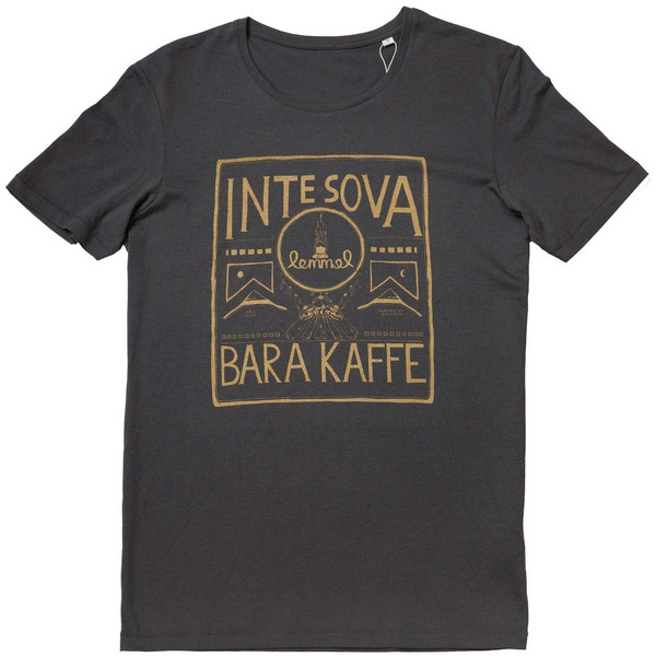 Lemmel T-SHIRT INTE SOVA BARA KAFFE Unisex - T-shirt